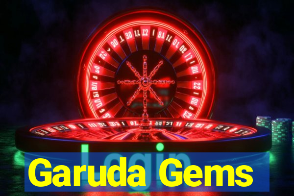 Garuda Gems